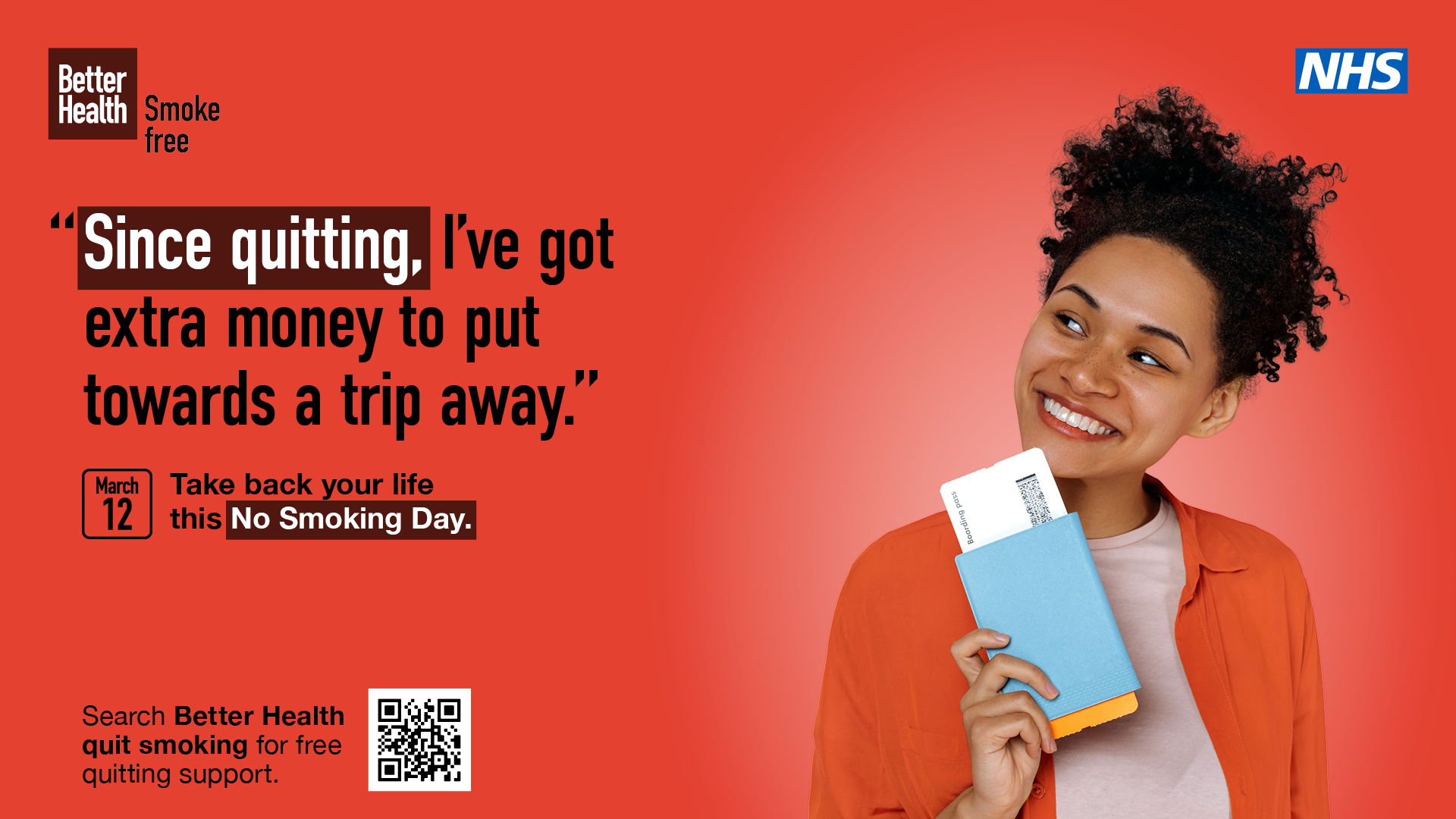 "Since quitting, Ive got extra money to put towards a trip away". No smoking day 12th March